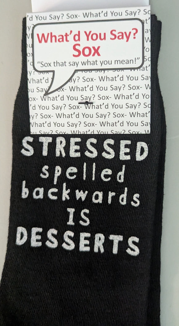 STRESSED Spelled Backwards is DESSERTS    WYS-137   UNISEX