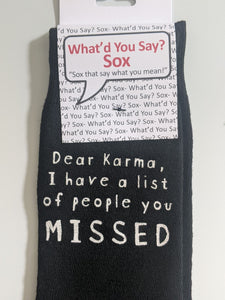 Dear Karma, I have a list of people you MISSED    WYS-125   UNISEX